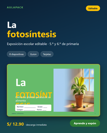 La Fotosíntesis – Exposición escolar editable (PPT + guion)