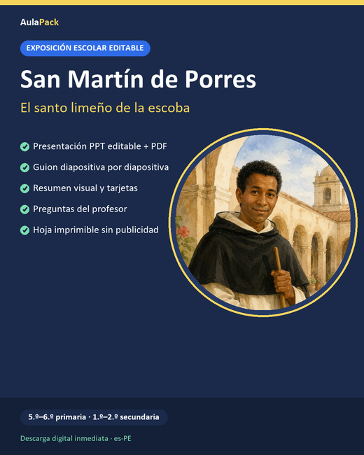 San Martín de Porres: exposición escolar editable (PPT + guion + material de práctica)